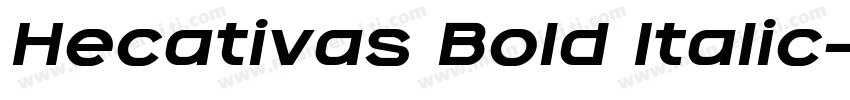Hecativas Bold Italic字体转换